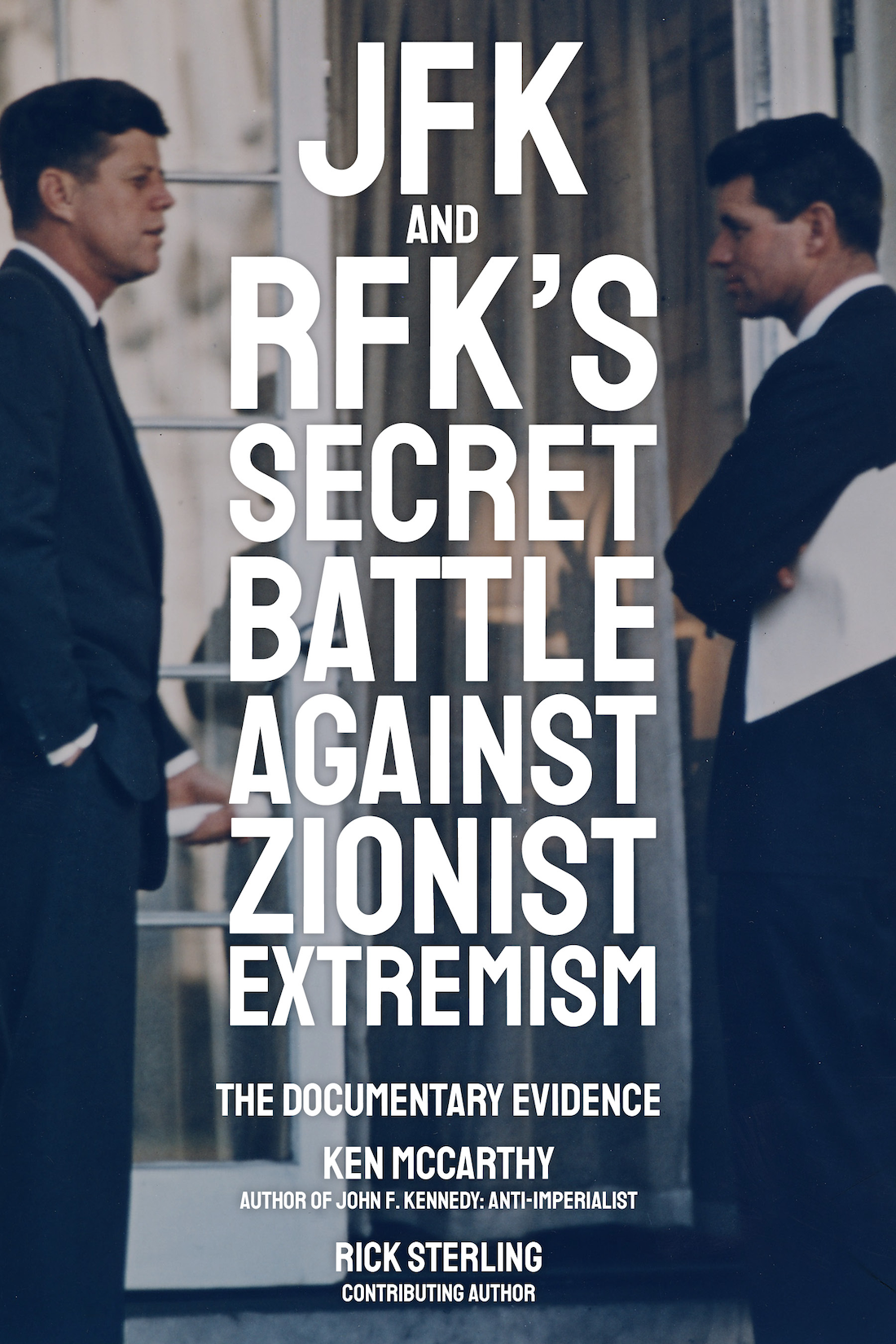 Book Cover - JFK and RFK's Battle Against Zionist Extremism