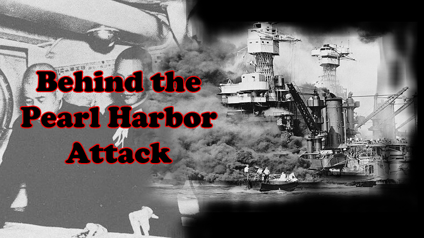 Behind the Pearl Harbor Attack