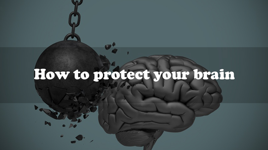 How to protect your brain