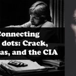 Connecting the dots: Crack, Contras, and the CIA