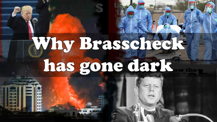 Why Brasscheck has gone dark