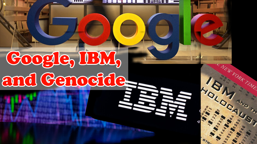 Google, IBM, and Genocide