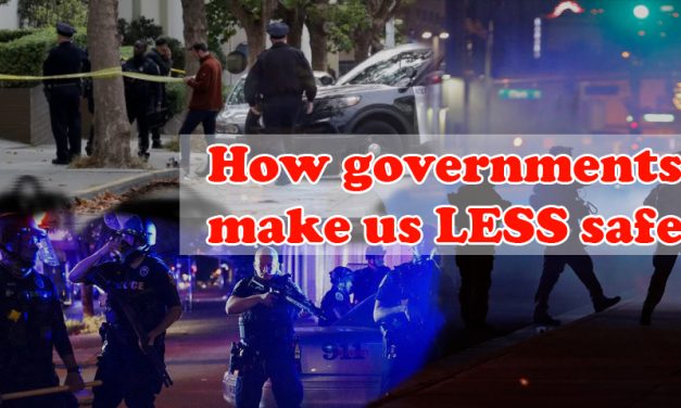 How governments make us LESS safe